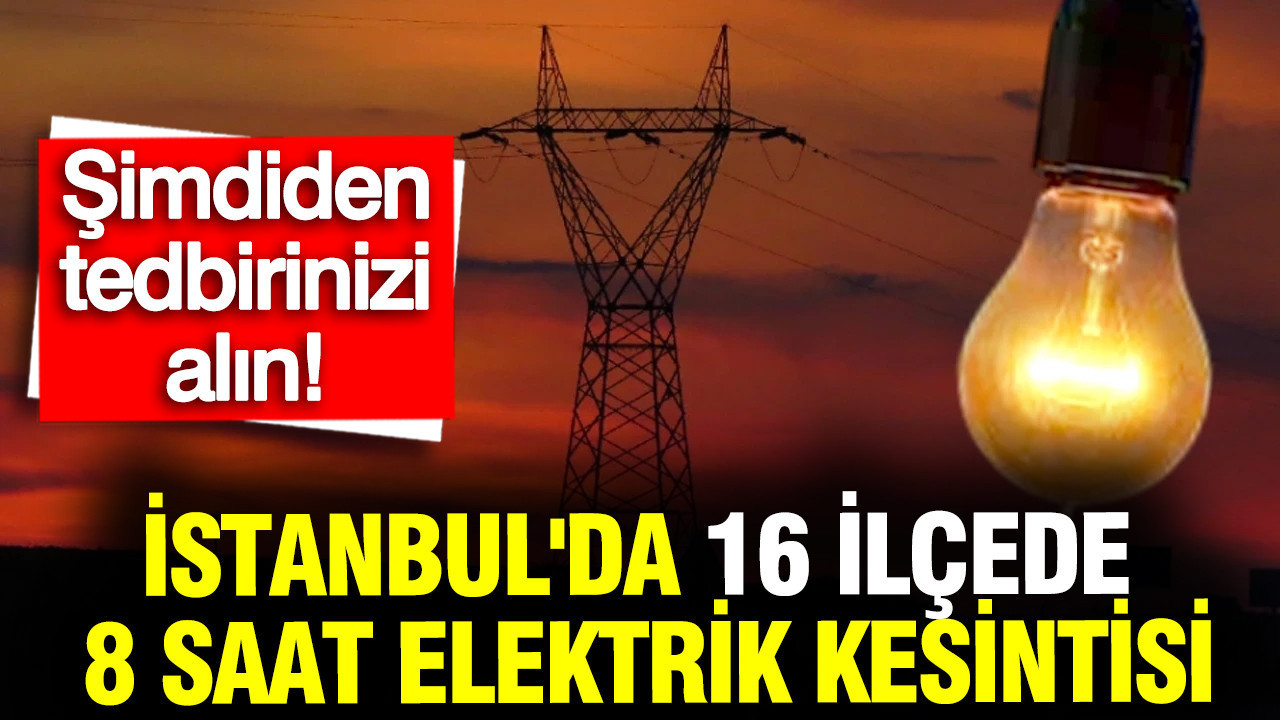 istanbulda-carsamba-gunu-16-ilcede-8-saat-elektrik-kesintisi-bedas-duyurdu-vZE9d7eX