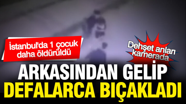 istanbulda-dehset-kamerada-arkasindan-gelip-defalarca-bicakladilar-1-cocuk-oldu-1-cocuk-yarali-U9pLNTj4