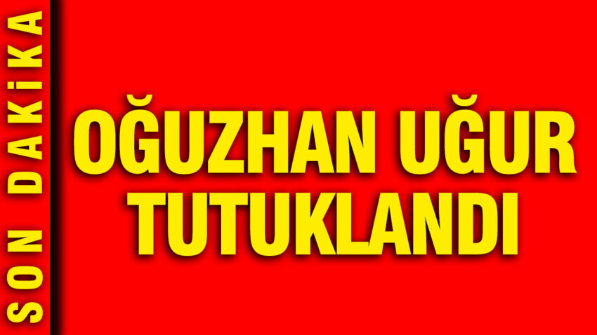Ahbap sorusturmasinda yeni gelisme oguzhan ugur tutuklandi UFpIJNMd